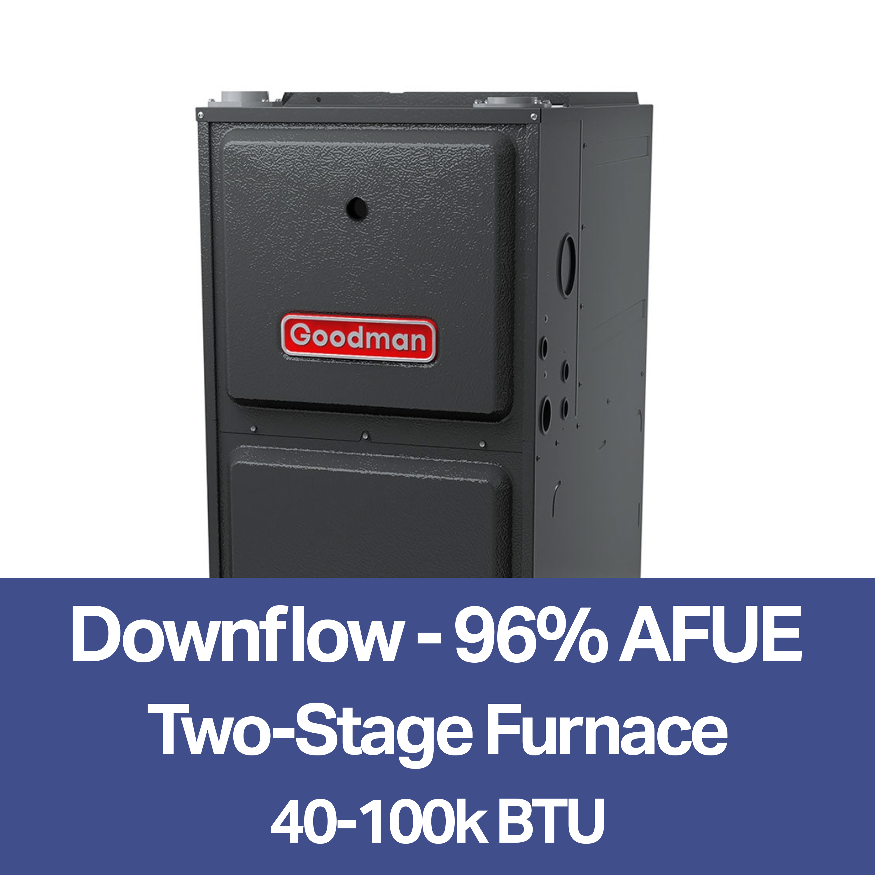 Downflow / Horizontal - 96% AFUE - Two-Stage Gas Furnace Multi-Speed ECM) | GD9T96